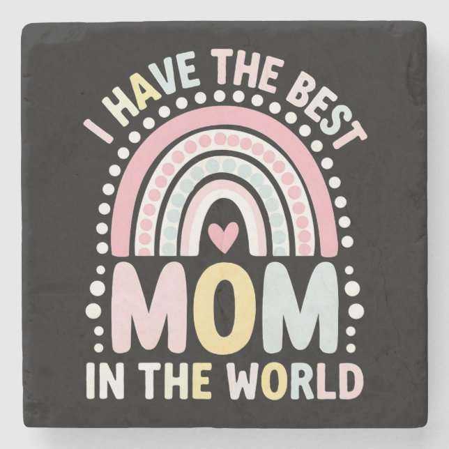 Jag Har Den Bästa Mamma I Världen Boho Regnbåge Stenunderlägg (Framsidan)