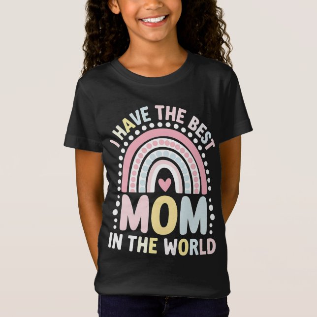 Jag Har Den Bästa Mamma I Världen Boho Regnbåge T Shirt (Framsida)