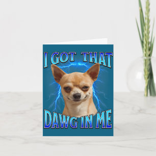 Jag Har Den Där Dawg I Mig Meme Roligt Talesätt Ja Kort