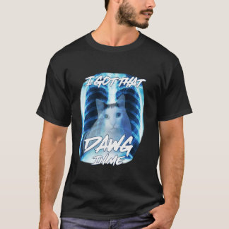 Jag Har Den Dawg I Mig Va Katt Meme Röntgen Katt M T Shirt