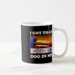 Jag Har den Hund i mig.. - Den 4 juli Kaffemugg<br><div class="desc">Jag Har att Hund i mig är en lustig kombination 4:e juli-Vintage</div>