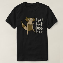 Jag Har den Hund i mig... T Shirt