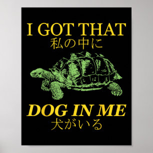 Jag Har den Hund i mig Turtle japanska Poster