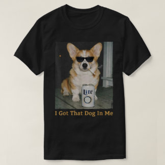 Jag Har Den Hunden I Mig Rolig Corgi Hund Meme Cor T Shirt