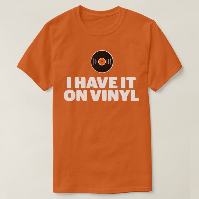 Jag har den på vinyl LP-register T Shirt (Design framsida)