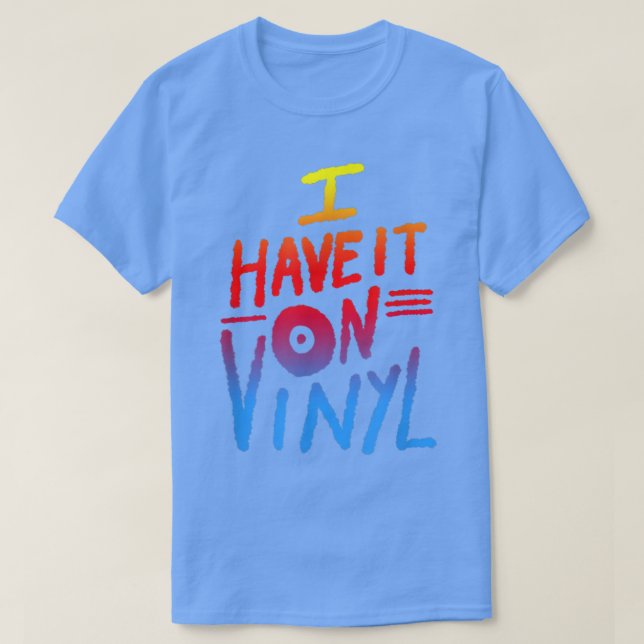 Jag har den på vinylmusikarkivsamlaren t shirt (Design framsida)