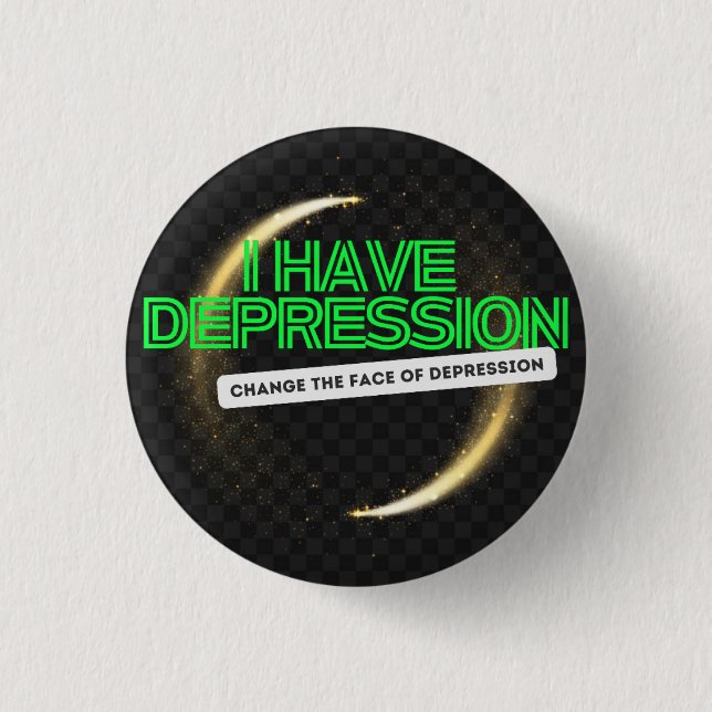 Jag har dePRESSION_ Advocate_ skottstadier Knapp (Framsida)