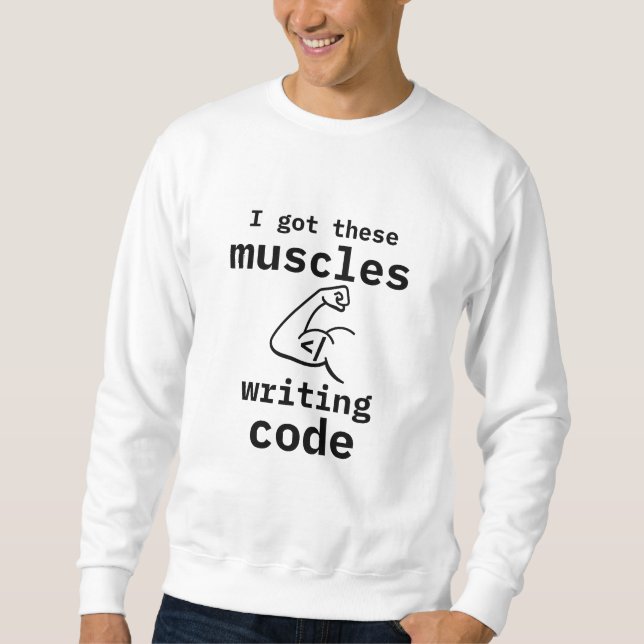 Jag Har dessa muskler skriver "Code Funny Coder" Lång Ärmad Tröja (Framsida)