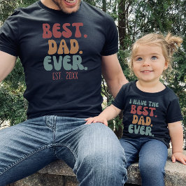 Jag har det bästa barnet Pappa någonsin i Vintage  T Shirt