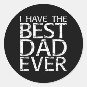 Jag har det bästa Pappa någonsin i Fars dag. Runt Klistermärke