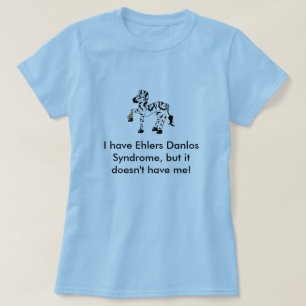 Jag har det Ehlers Danlos syndromet, men… Tee Shirt