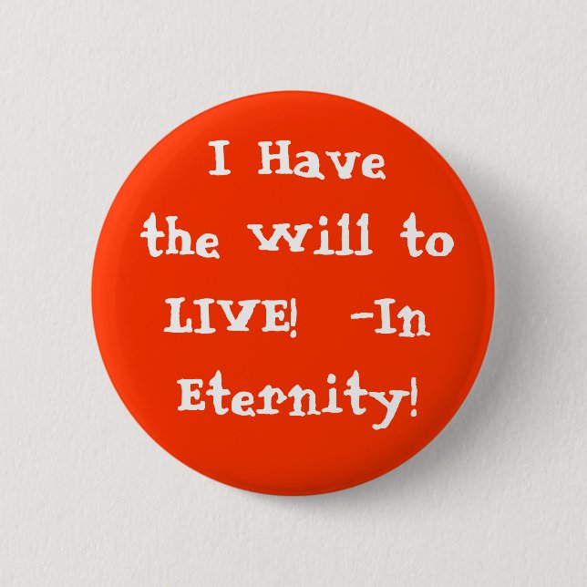 Jag har det ska LEVANDE i evighet! Knapp (Framsida)