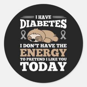 Jag har diabetes som jag inte har energin runt klistermärke