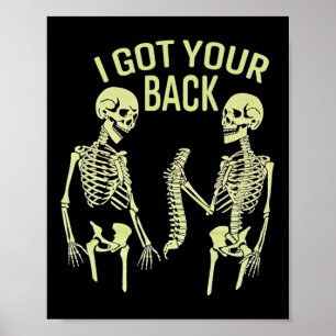 Jag Har din back Halloween Skeleton Skull Sarkasti Poster