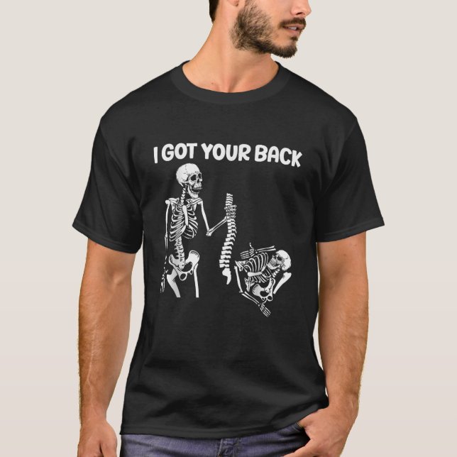 Jag Har din bak-nyj Skeleton Halloween Costume T Shirt (Framsida)