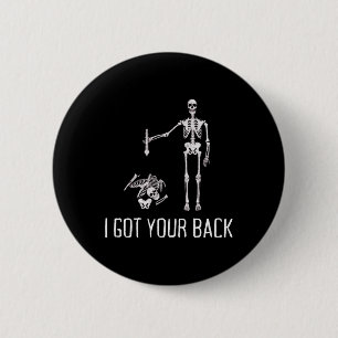 Jag Har din Ck Funny Skeleton Humor Älskare Knapp