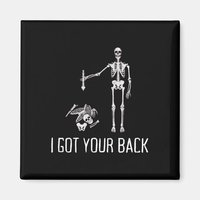 Jag Har din Ck Funny Skeleton Humor Älskare Magnet (Framsidan)