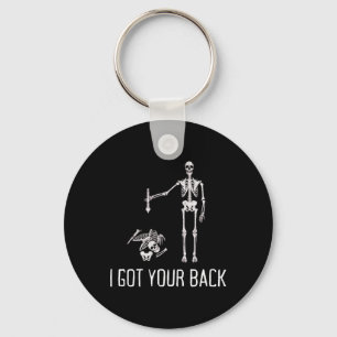 Jag Har din Ck Funny Skeleton Humor Älskare Nyckelring