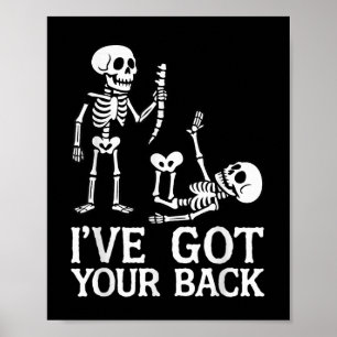 Jag Har Din Rygg Halloween Skelett Kostym Roligt Poster