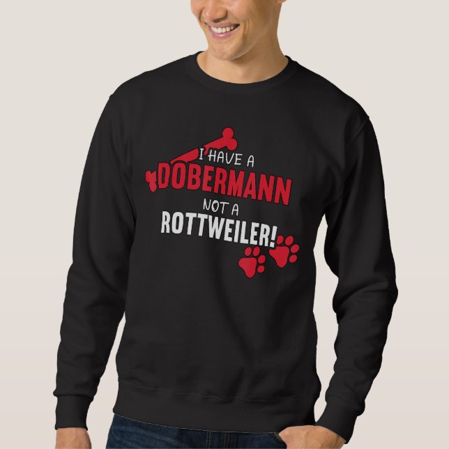 Jag har Dobermann Pinscher Hund älskare Mamma Dobe Lång Ärmad Tröja (Framsida)