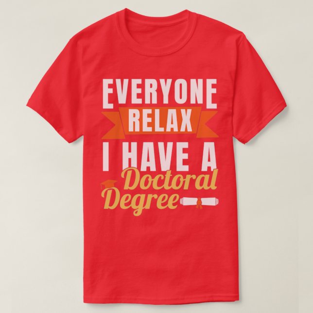 Jag har doktorsexamen t shirt (Design framsida)