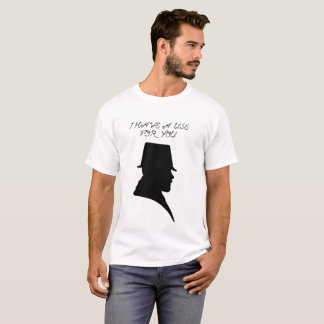 Jag har en använda för dig tee shirt