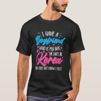Jag har en boyvän som är min bias Kpop Älskare Kdr T Shirt