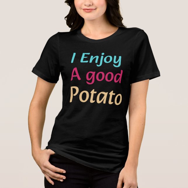 Jag har en Bra potatis T Shirt (Framsida)