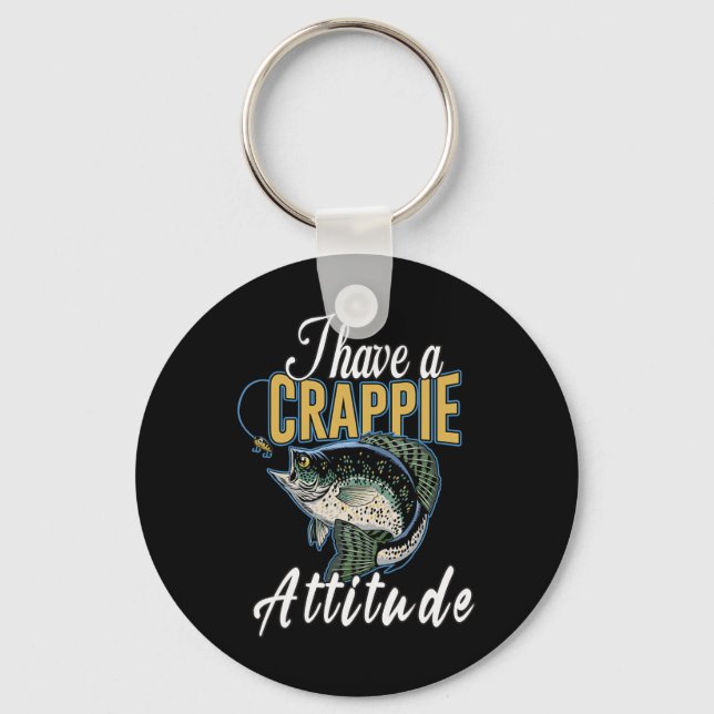 Jag har en Crappie Attitude Fishing Nyckelring (Framsida)