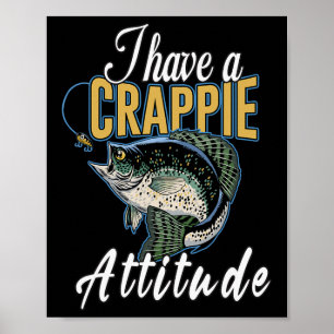 Jag har en Crappie Attitude Fishing Poster