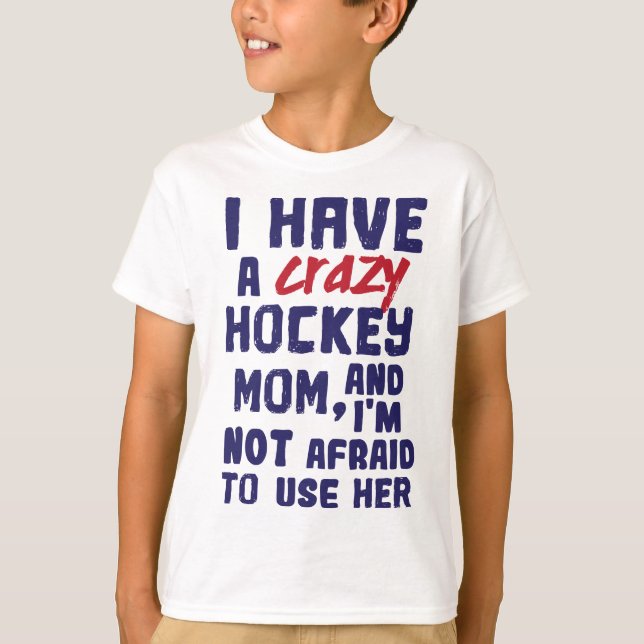 Jag har en Crazy Hockey Mamma Kids Youth T Shirt (Framsida)