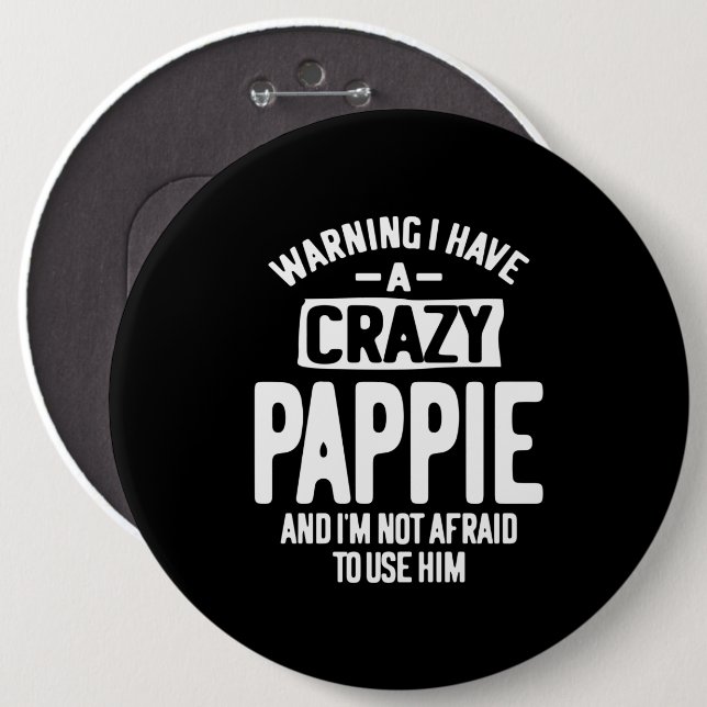 Jag har en Crazy Pappie | Far Grandpa Gift Knapp (Framsida & baksida)