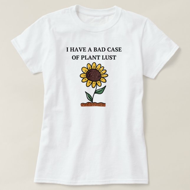 Jag har en dålig Fodral i växtförråd |  Funny T Shirt (Design framsida)