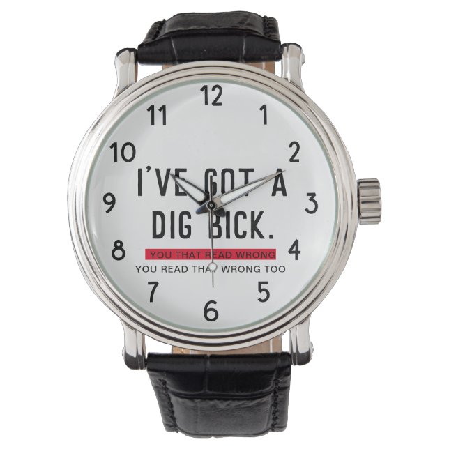 Jag har en Dig Bick Roligt Present Armbandsur (Framsida)