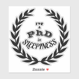Jag har en doktorsexamen i sömnighet v1 klistermärken