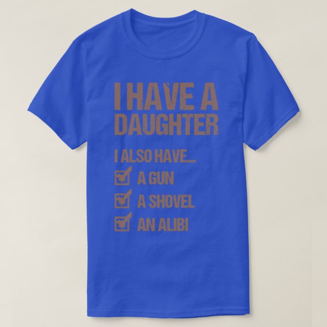 Jag har en dotter Fars dag Gift Pappa T Shirt (Design framsida)