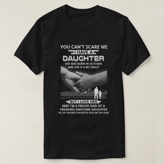 Jag har en dotter som hon föddes i Oktober Pappa T Shirt (Design framsida)