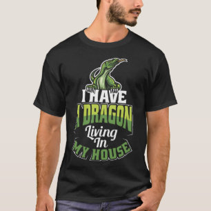 Jag har en drake som lever i mitt hus ödla t shirt