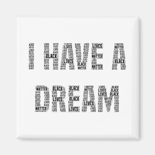 Jag har en Dream Black Lives Matter Magnet (Framsidan)