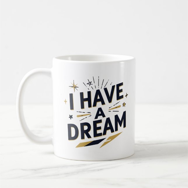 Jag Har en Dröm Inspirerande Typografi Design Kaffemugg (Vänster)