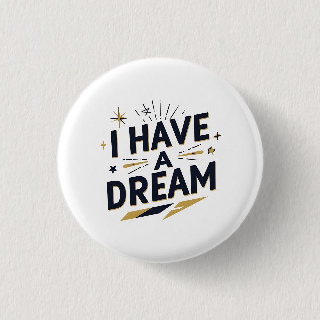 Jag Har en Dröm Inspirerande Typografi Design Knapp (Framsida)
