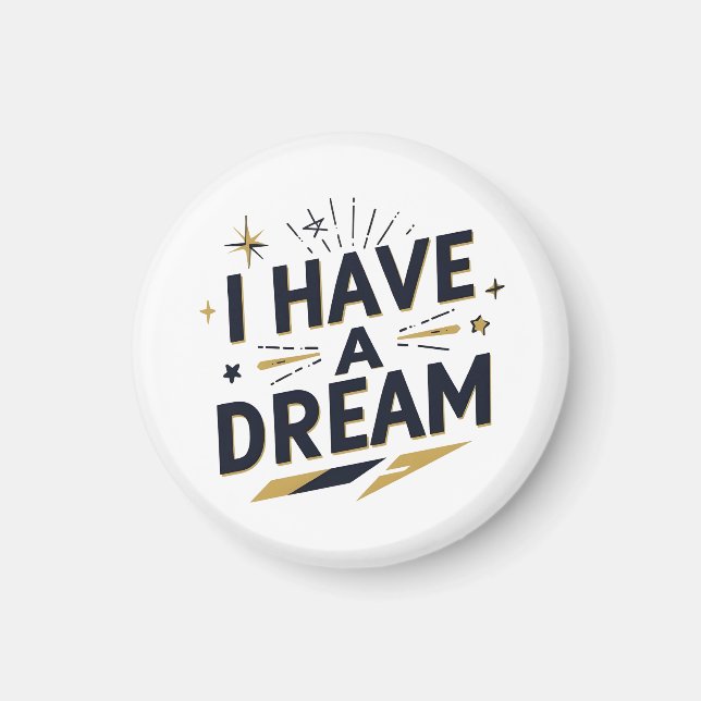 Jag Har en Dröm Inspirerande Typografi Design Magnet (Framsidan)