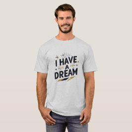 Jag Har en Dröm Inspirerande Typografi Design T Shirt