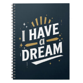 Jag Har en Dröm Inspirerande Typografi Konst Anteckningsbok