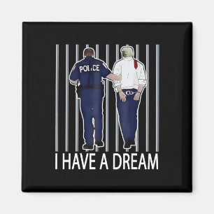 Jag Har En Dröm Roligt Trump Polis Citat Män Magnet