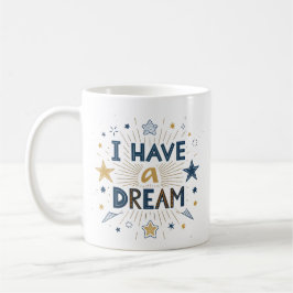 Jag Har En Dröm Stjärnexplosion Typografi Konst Kaffemugg