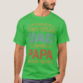 Jag har en fantastisk pappa och papa rolig fars da t shirt