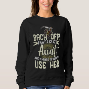 Jag har en galen Moster och jag är inte rädd för d T Shirt