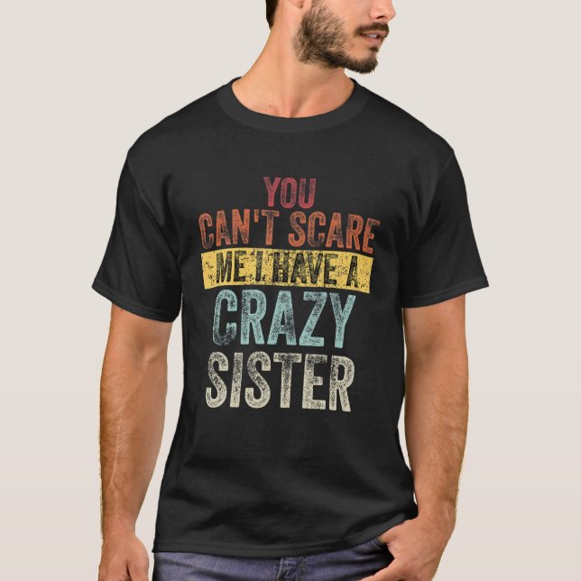 Jag har en galen syster St. T Shirt (Framsida)