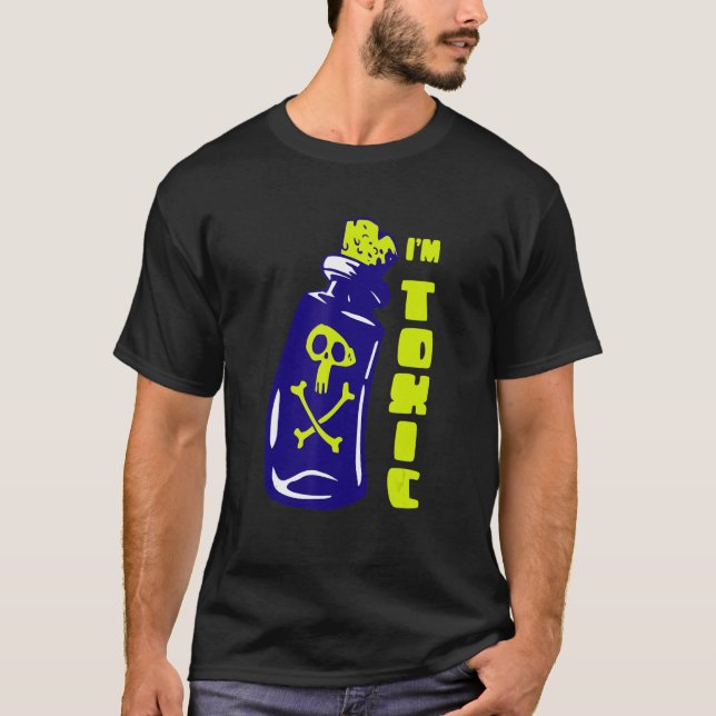 Jag har en giftig inställning till ditt beteende. t shirt (Framsida)